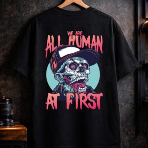 we are all human at first